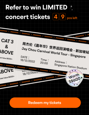 Refer moomoo to your friends &amp; Get SURE-WIN* Jay Chou Carnival World Tour - Singapore concert tickets