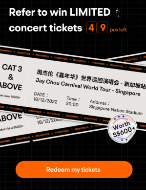 Refer moomoo to your friends & Get SURE-WIN* Jay Chou Carnival World Tour - Singapore concert tickets