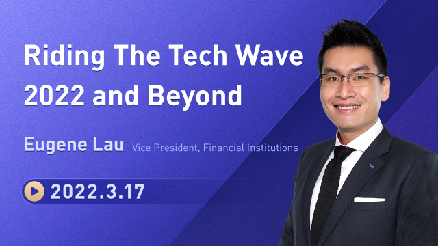 Riding The Tech Wave 2022 and Beyond