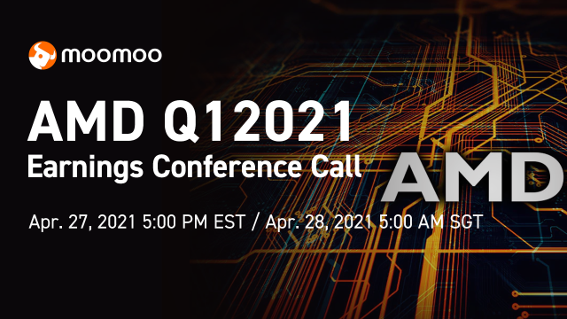 [UpcomingLive]  AMD Q1 2021 Earnings Conference Call