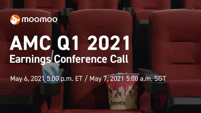 UpcomingLive：AMC 2021 年第一季度财报电话会议