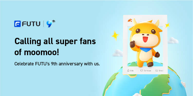 [Call for Stories] Futu Turns 9 and You Are Invited to Share Your “moomoo Stories”!