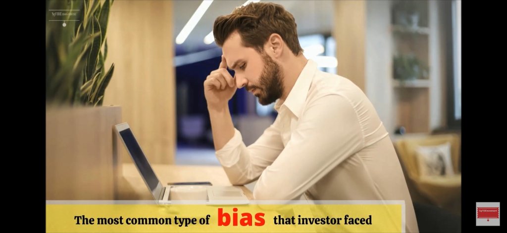 Different type of bias that investor faced