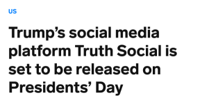 トランプのTruth Socialアプリは、2022年の米国大統領の日にリリースされます。クイックポール