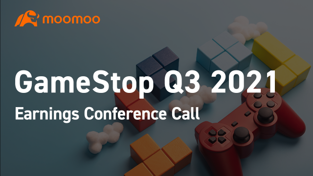 GME 2021 Q3 Earnings Conference Call