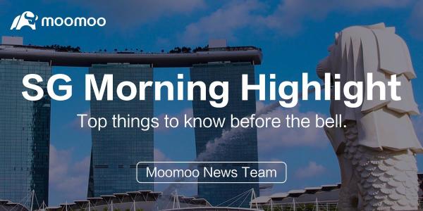 SG Morning Highlights: Singapore's sovereign fund helps create Thailand's latest unicorn
