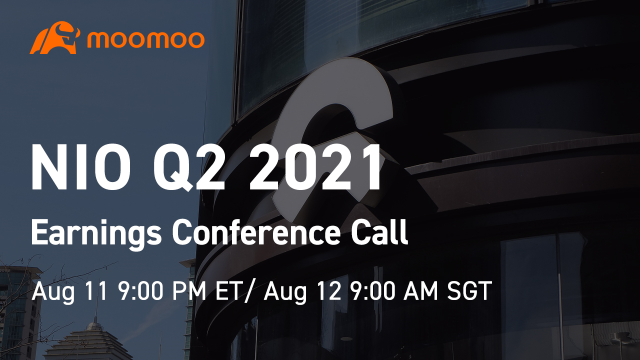 NIO Q2 2021 Earnings Conference Call