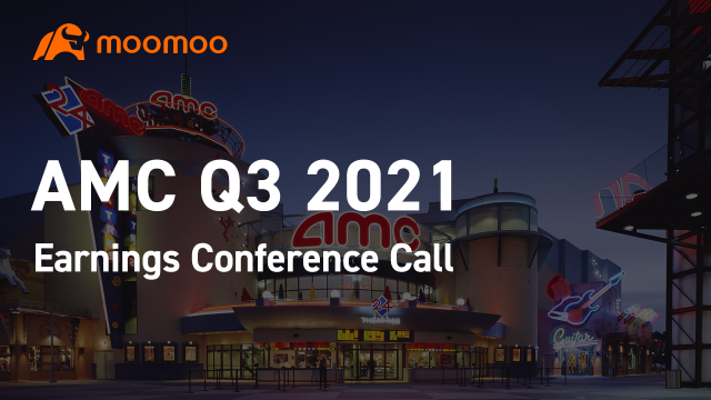 AMC 2021 年第三季度业绩电话会议