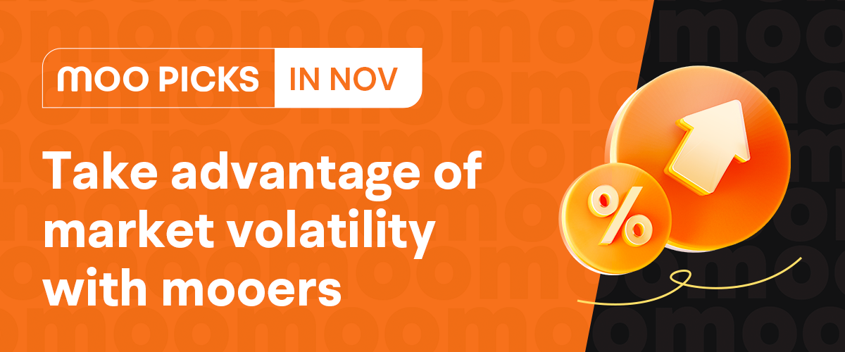 Moo Picks in November: Take advantage of market volatility with mooers