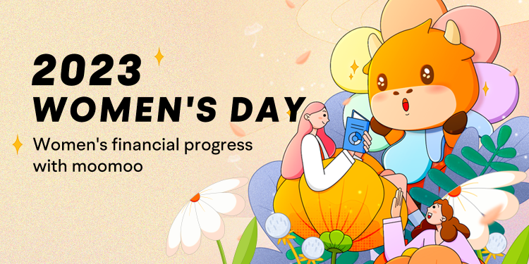 International Women's Day 2023: Women's financial progress with moomoo
