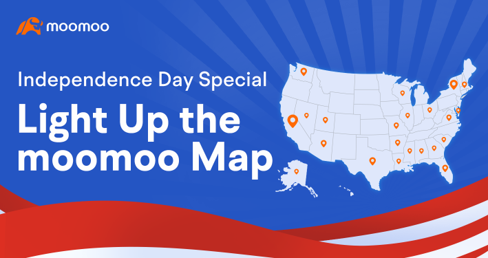 活动更新：独立日特辑，点亮 moomoo 地图
