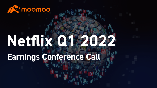 Netflix Q1 2022 Earnings Conference Call