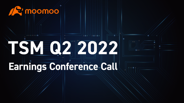 TSMC Q2 2022 Earnings Conference Call