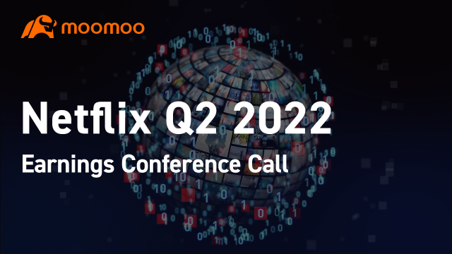 Netflix Q2 2022 Earnings Conference Call