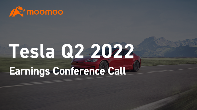 Tesla Q2 2022 Earnings Conference Call