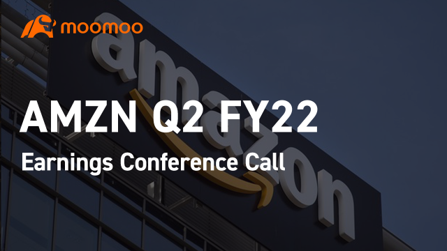 AMZN 2022 年第二季度業績電話會議