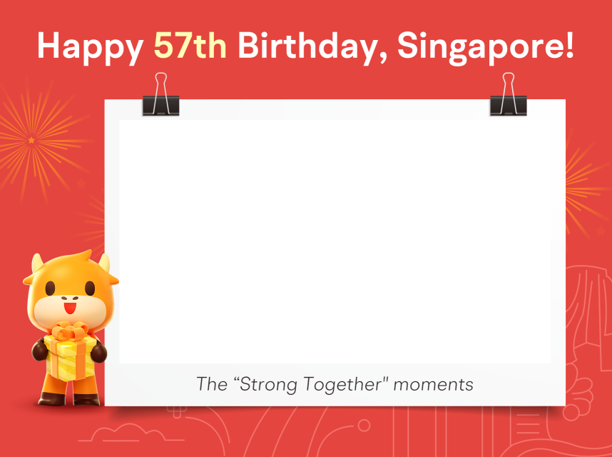 2022 National Day: Your “Stronger Together” Moments