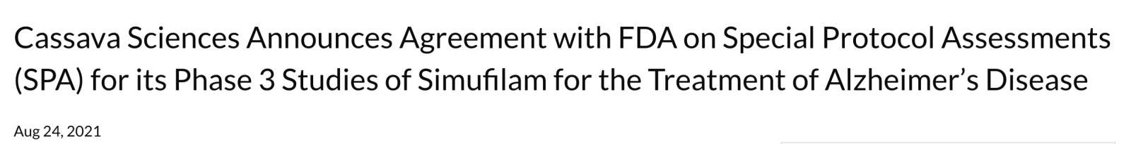 $Cassava Sciences (SAVA.US)$ 那些试图竭力劝阻公众不买SAVA的空头和FUD人士，Cassava Sciences与美国食品和药物管理局(FDA)已就其治疗阿尔茨海默病患者口服simufilam的两项关键III期研究达成特别方案评估(SPA)协议。"这些SPA协议文件记录了FDA已审查并同意...