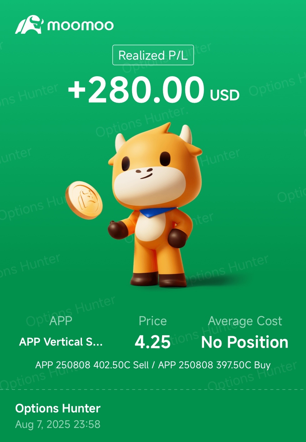 $Applovin (APP.US)$ 上一次发帖交易想法： [链接: 🧠 APP | AppLovin Corporation Earnings Playbook | Riding AI Momentum with Bull Call Spread？] 5/8/25 看涨期权价差 买入开仓：$2.00 借方 8/8/25 看涨期权价差 卖出平仓：$4.80 贷方  风险:回报: 1 : 2.4 目标收益 我打算继续卖出 看跌信用价差 在大约30-45天到期日（DTE）时，利用上涨趋势获利...