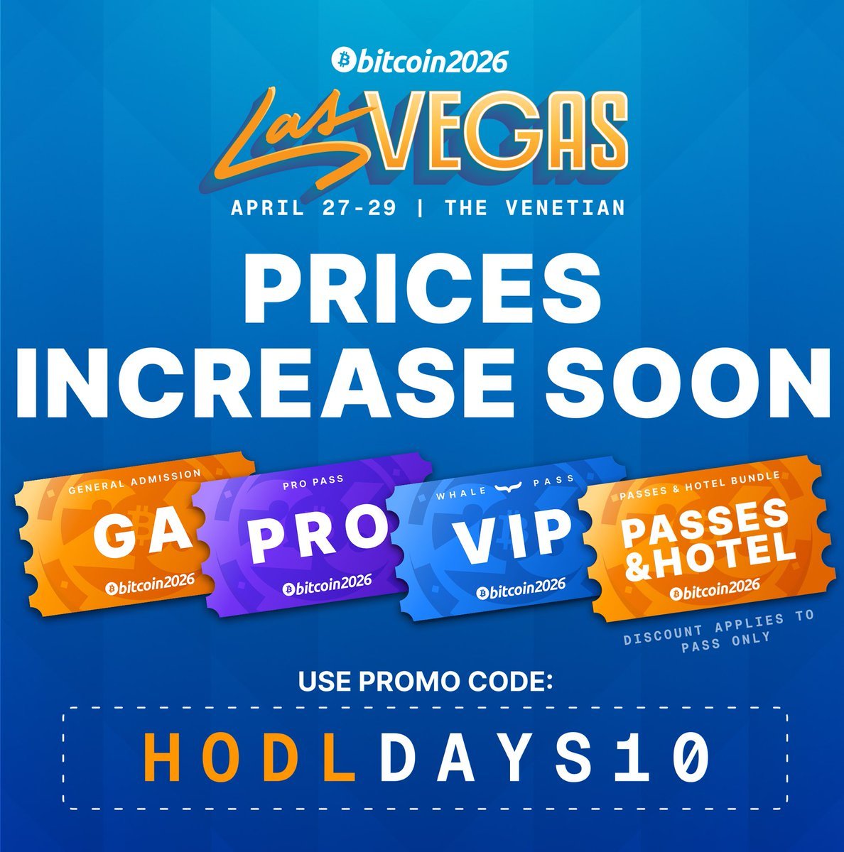 チケット価格まもなく値上げ‼️ プロモーションコード『HODLDAYS10』で10%オフ！ビットコイン2026のチケッ... -  moomooコミュニティ