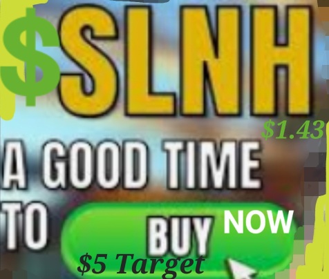 SLNH擁有巨大的10倍上漲潛力，成爲收購目標。 