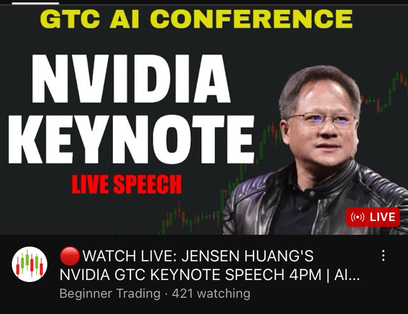$SPDR S&P 500 ETF (SPY.US)$  Beginner trading on youtube is streaming the $NVIDIA (NVDA.US)$ keynote speach from the AI conference if you want to check it out a...