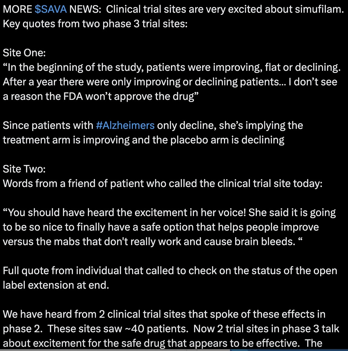 $Cassava Sciences (SAVA.US)$ Really Great News For Patients using Simufilam. Clinical trial sites are very excited about Simufilam. Key quotes from two phase 3 ...