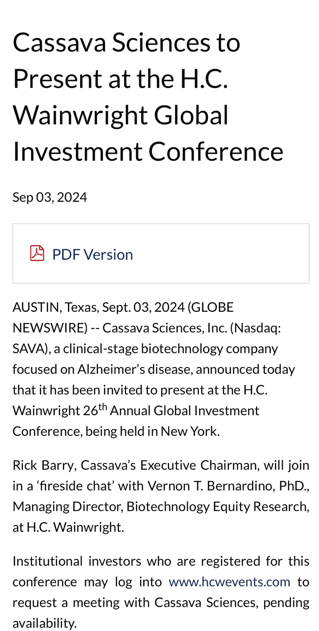 $Cassava Sciences (SAVA.US)$ 看好的消息：cassava sciences 將在 H.C. Wainwright 全球投資會議上進行演講。這將於星期一，9月9日舉行。