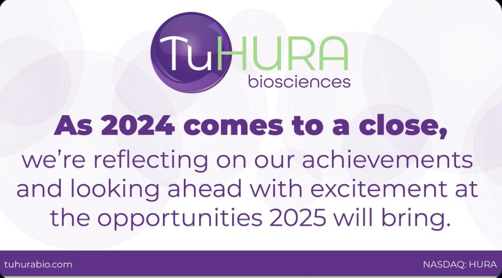 $TuHURA Biosciences (HURA.US)$ 2025年将是非常看好的一年！"2024年即将结束，我们回顾了自己的成就，并充满期待地展望2025年将带来的机遇。"