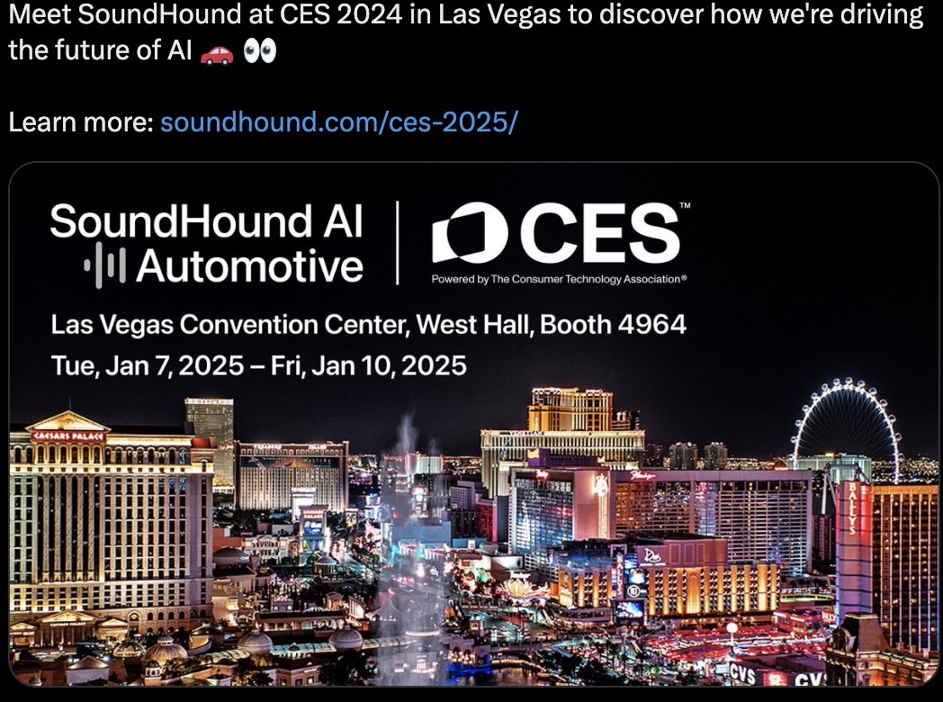 $SoundHound AI (SOUN.US)$Bullish Next Week at CES: "Meet SoundHound at CES 2024 in Las Vegas to discover how we're driving the future of AI"