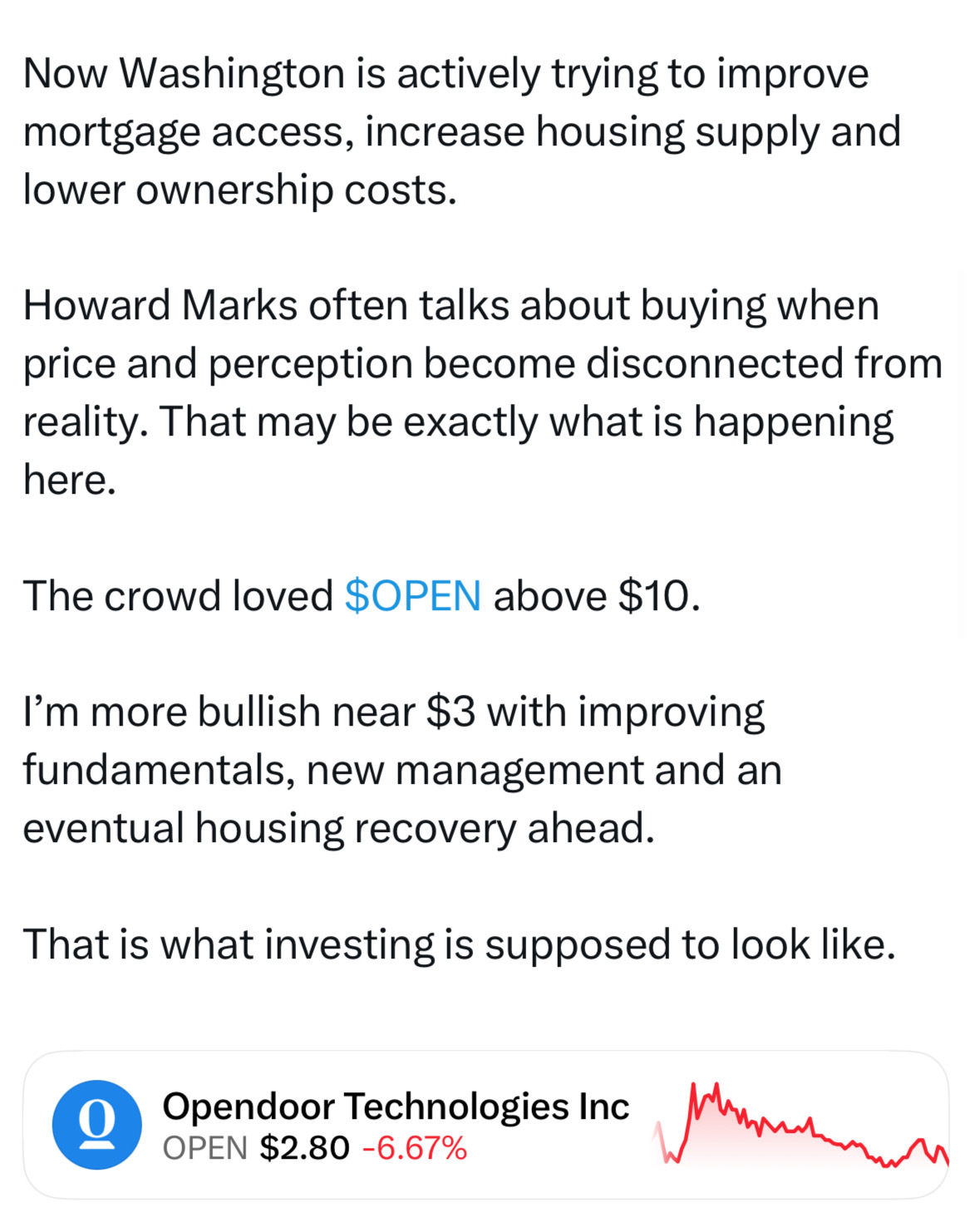 $undefined (OPEN.US)$ น่าสนใจนะที่ตอน $OPEN ราคาเหนือ $10 คนแห่กันเข้ามาเพียบ แต่พอลงมาแถว $3 หลายคนกลับหมดความสนใจหรือขาดความเชื่อมั่นไปซะงั้น สำหรับผม ราคาหุ้นกับความคืบหน้าของธุรกิจมันเป็นคนละเรื่องกัน  ผมกำลังจับตาดูสิ่งที่บริษัทกำลังทำอยู่จริงๆ ทั้งการปรับปรุงธุรกิจ ระบายสต็อกเก่า ควบคุมค่าใช้จ่าย ปรับโครงสร้างภายใต้ผู้นำชุดใหม่ และพยายามทำกำไรให้ได้ ลำพังแค่ราคาหุ้นที่ต่ำลงไม่ได้หมายความว่าธุรกิจกำลังแย่ลงเสมอไป...