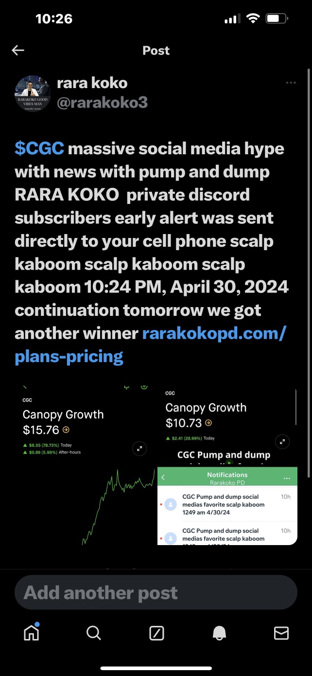 $CGC massive social media hype with news with pump and dump RARA KOKO  private discord subscribers early alert was sent directly to your cell phone scalp kaboom scalp kaboom scalp kaboom 10:24 PM, Apr