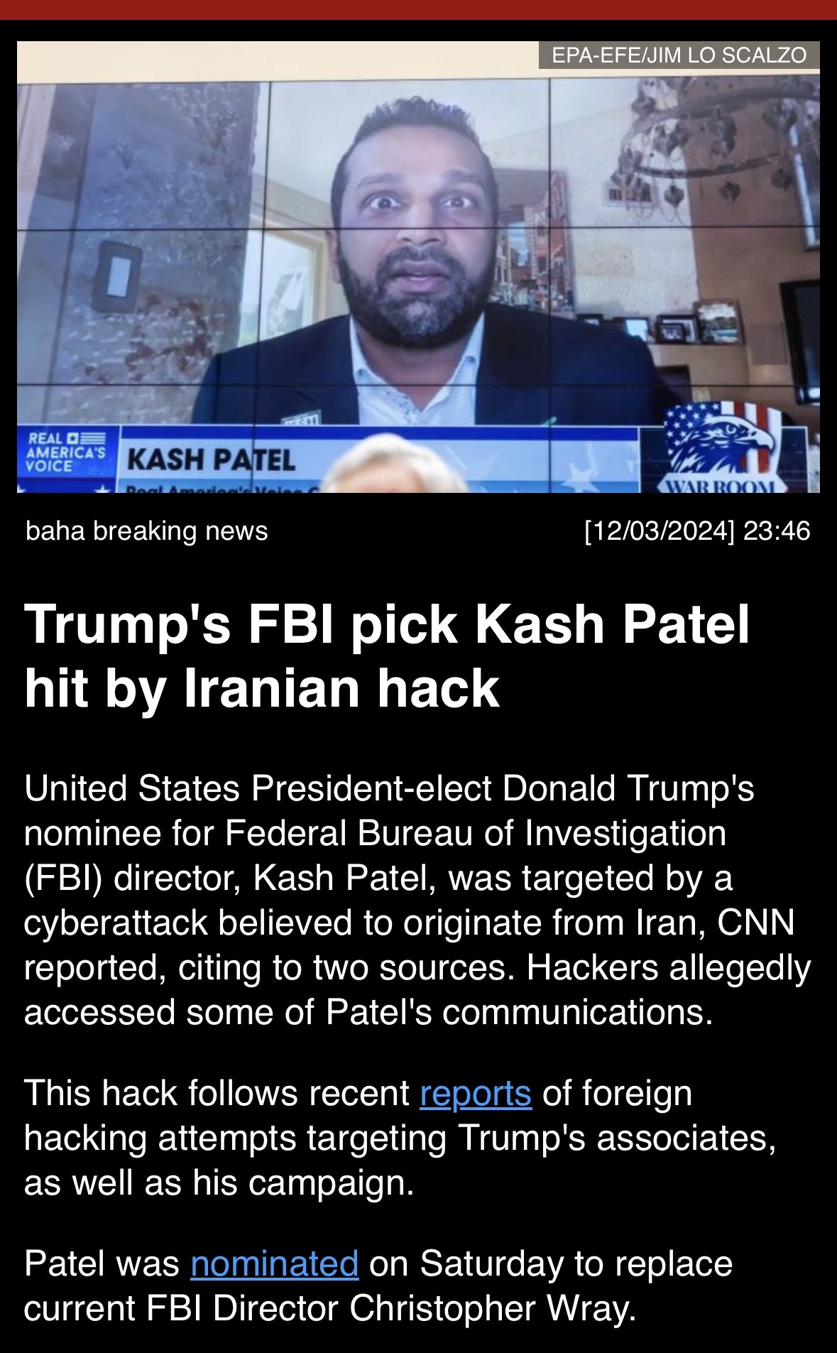 Trump’s FBI pick Kash Patel hit by Iranian hack.