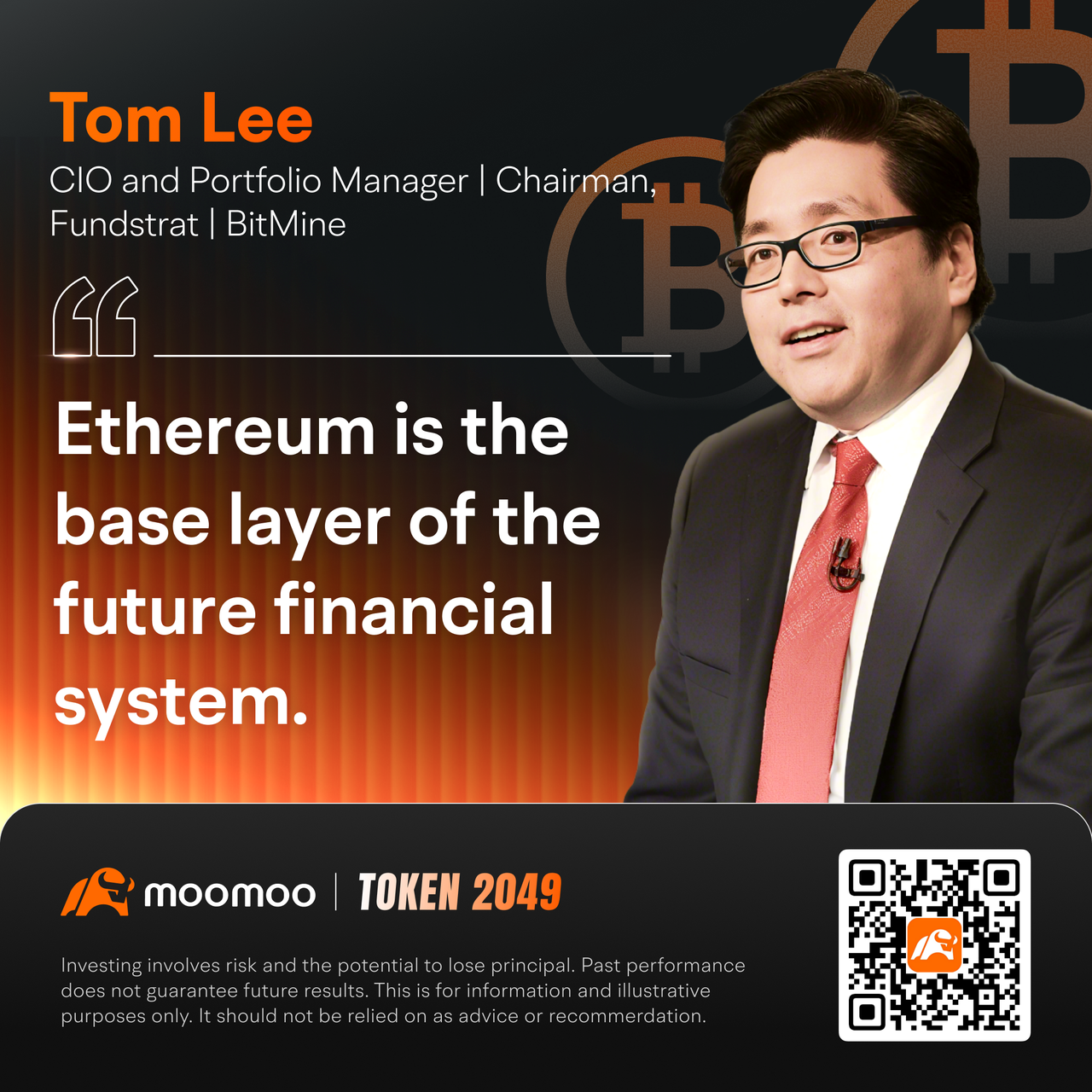 Token 2049 专访：与Tom Lee 共同塑造金融的未来前沿- moomoo 社区