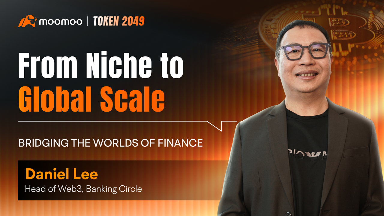 Token 2049 采访：代币化与货币的未来与Daniel Lee