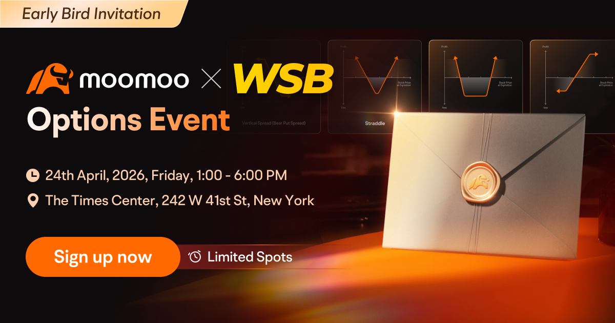 嘿Mooers!👋 重大新聞! 這是免費註冊參加 Moomoo x WallStreetBets 期權活動 @紐約的機會! 這是不容錯過的2026年期權盛事! 💰 現場禮品 ✓ $5,000 現金獎勵! ✓ 蘋果全系列產品套裝! ✓ 現場抽獎 + 拍照打卡互動禮品! 🎤 豪華分享嘉賓陣容 ✓ 與moomoo高管、WSB傳奇交易員以及CBOE期權專家面對面交流! ✓ 行業頂級專家...