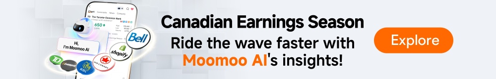 🎁moomoo AI X 加拿大财报季指南:更聪明的投资,更快的收益!