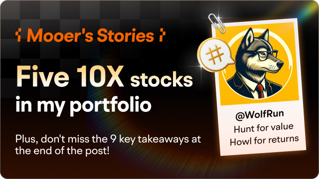 Mooers' Stories | How I achieved five 10X stocks in my portfolio (9 key takeaways)