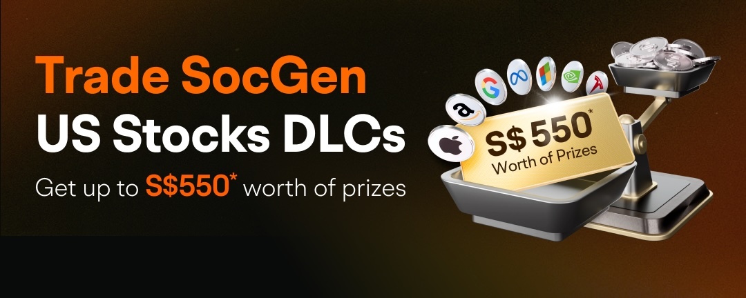 [2024] Trade Soc Gen US Stock DLCs and get up to S$550* worth of prizes!