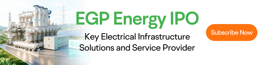 【IPO快讯】EGP Energy：新加坡关键电力基础设施解决方案及服务提供商登陆新交所主板