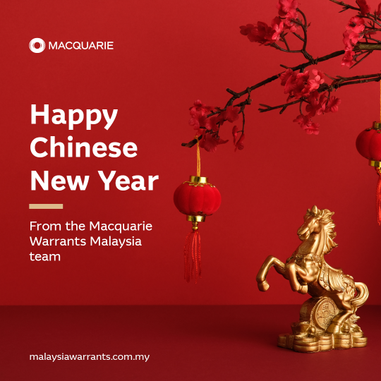 🧧麥格理馬來西亞權證祝您春節快樂。願您在馬年幸福、平安、好運！🔥🐎