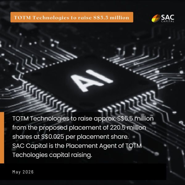 Placement Highlight: TOTM Technologies to raise S$5.5 million